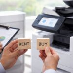 Rent or Buy? Choosing the Right Copier for Your Business